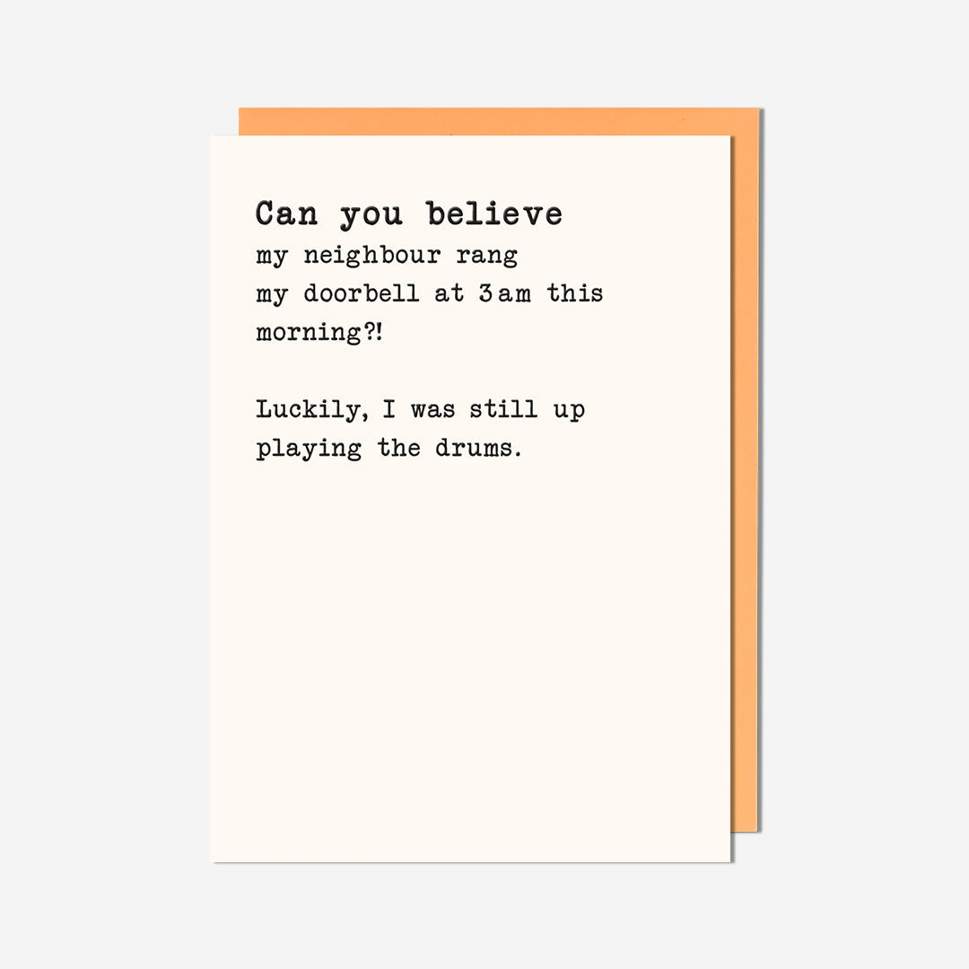 Neighbour Rang Doorbell At 3am General Card