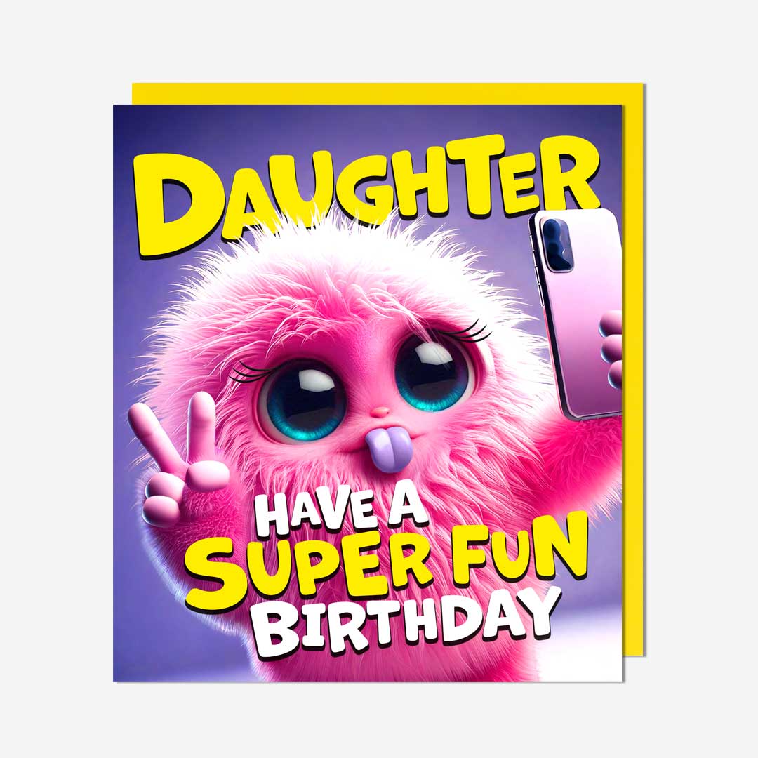 Monster With Phone Daughter Birthday Card