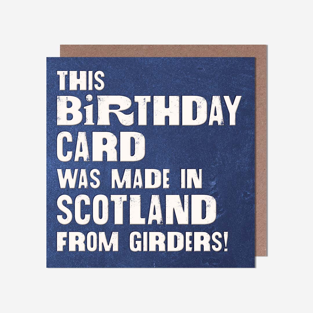 Made From Girders! Birthday Card