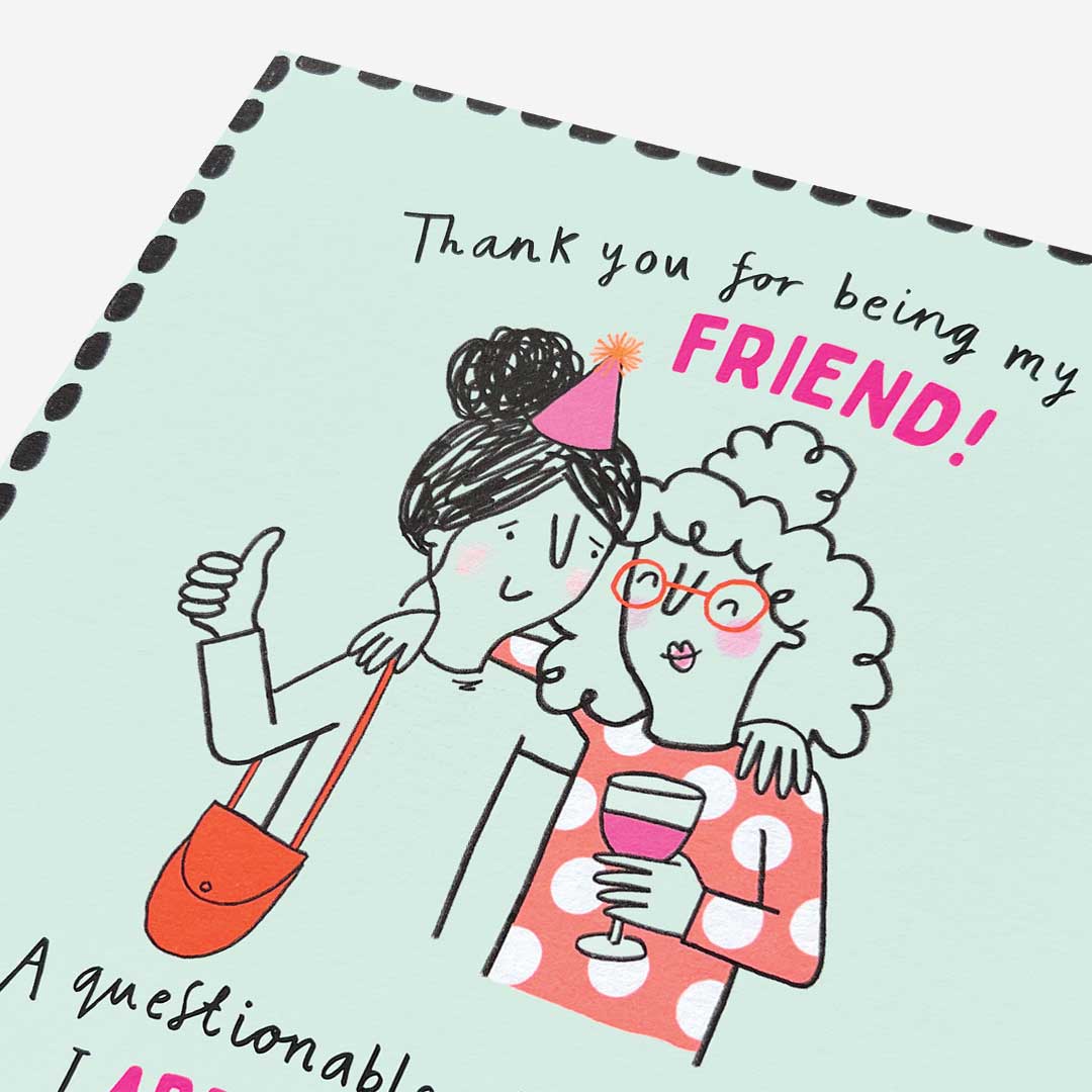 Questionable choice in friend