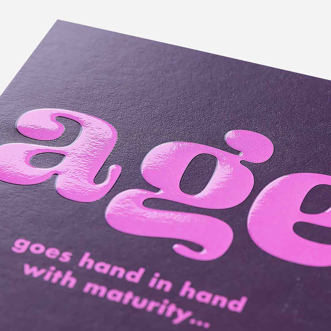 Age Goes Hand In Hand With Maturity Birthday Card