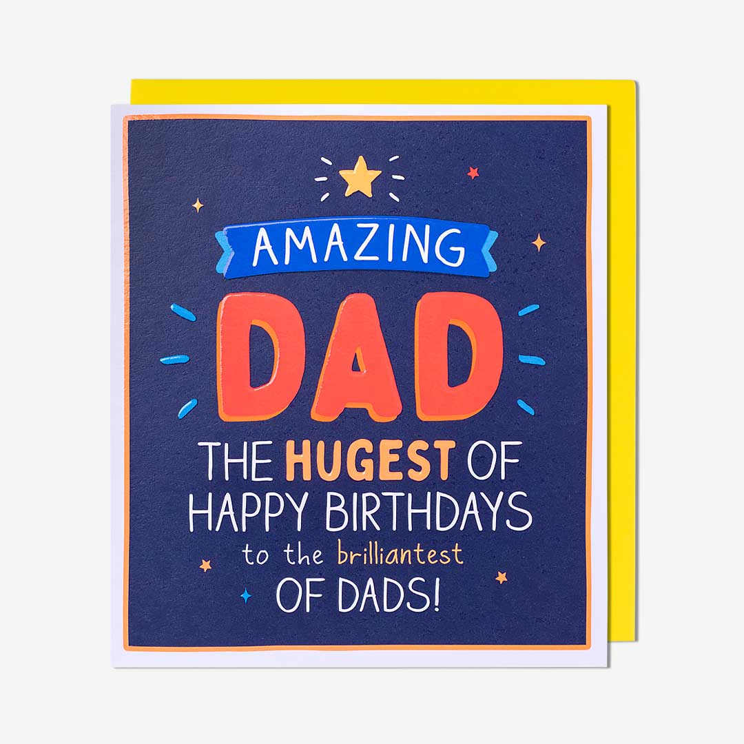 Hugest Of Birthdays To The Brilliantest Of Dads! Birthday Card