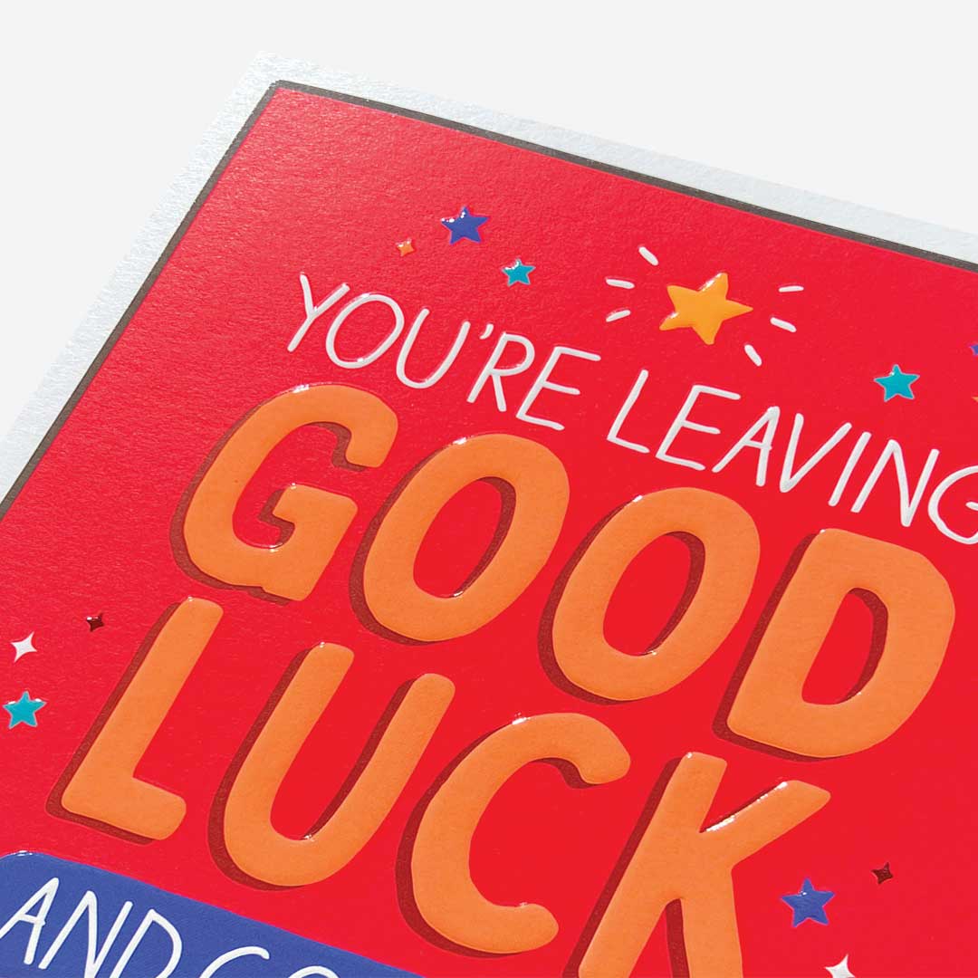 Leaving Good luck text