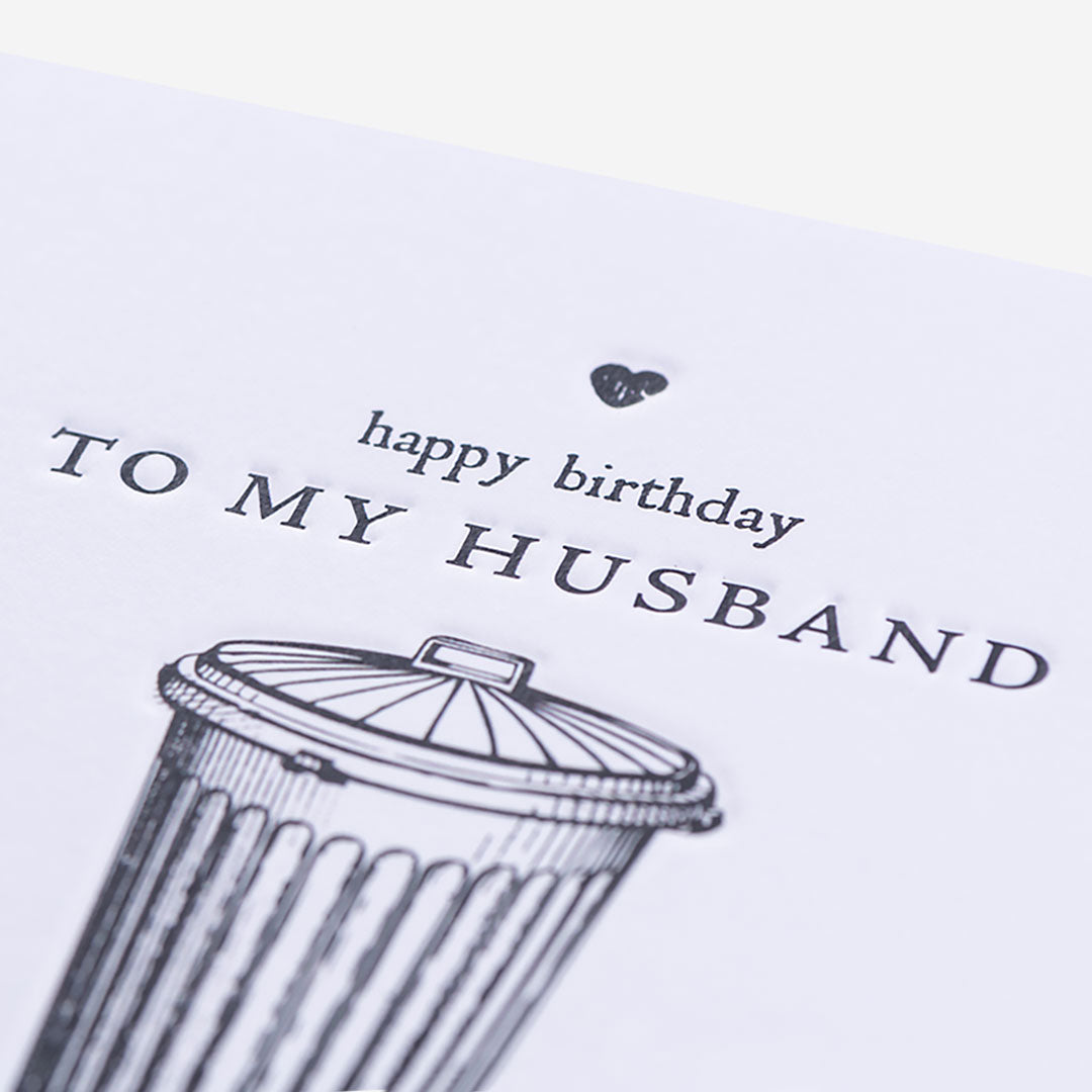 Finest Bin Taker-Outerer Husband Birthday Card