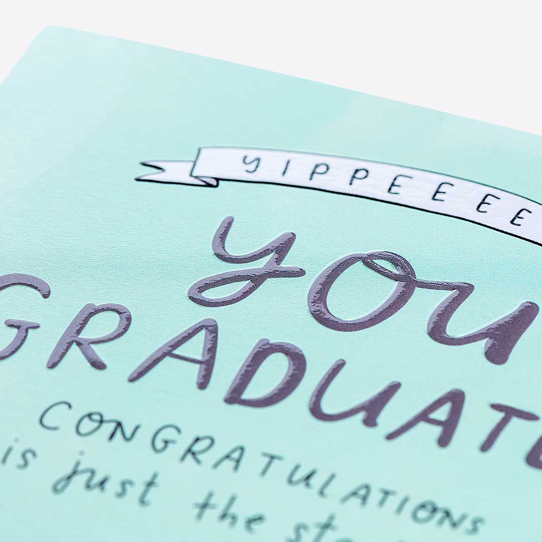 You Graduated! Just The Start Card