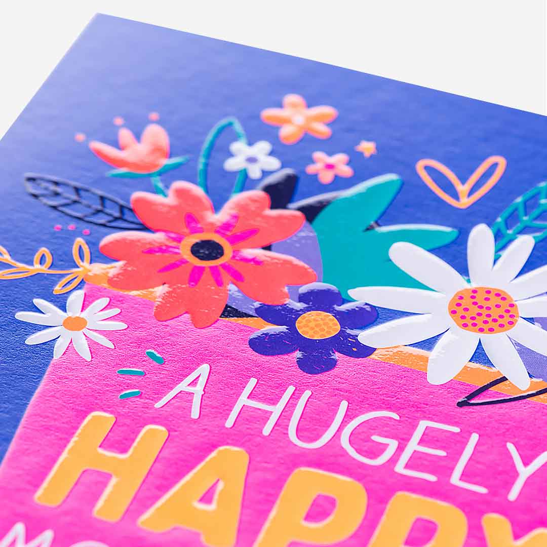 Flowers Hugely Happy Mother's Day General Card