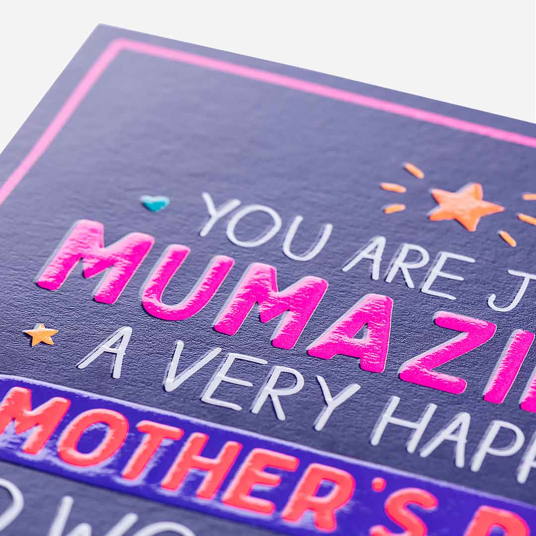 You Are Just Mumazing! Card