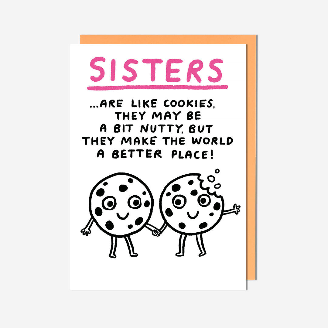 Are Like Cookies Sister Birthday Card