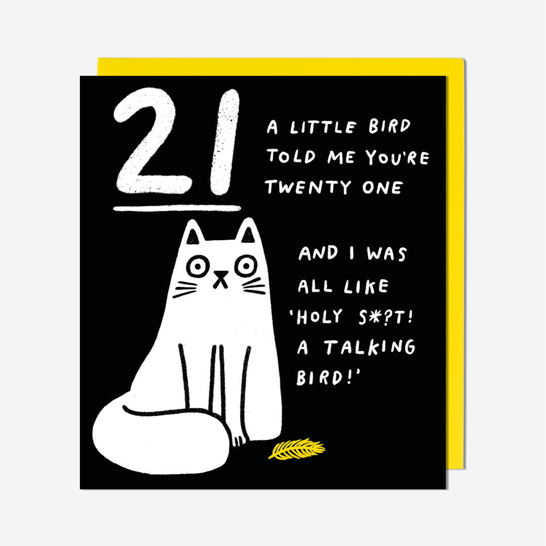 21 Little Bird Told Me 21st Birthday Card