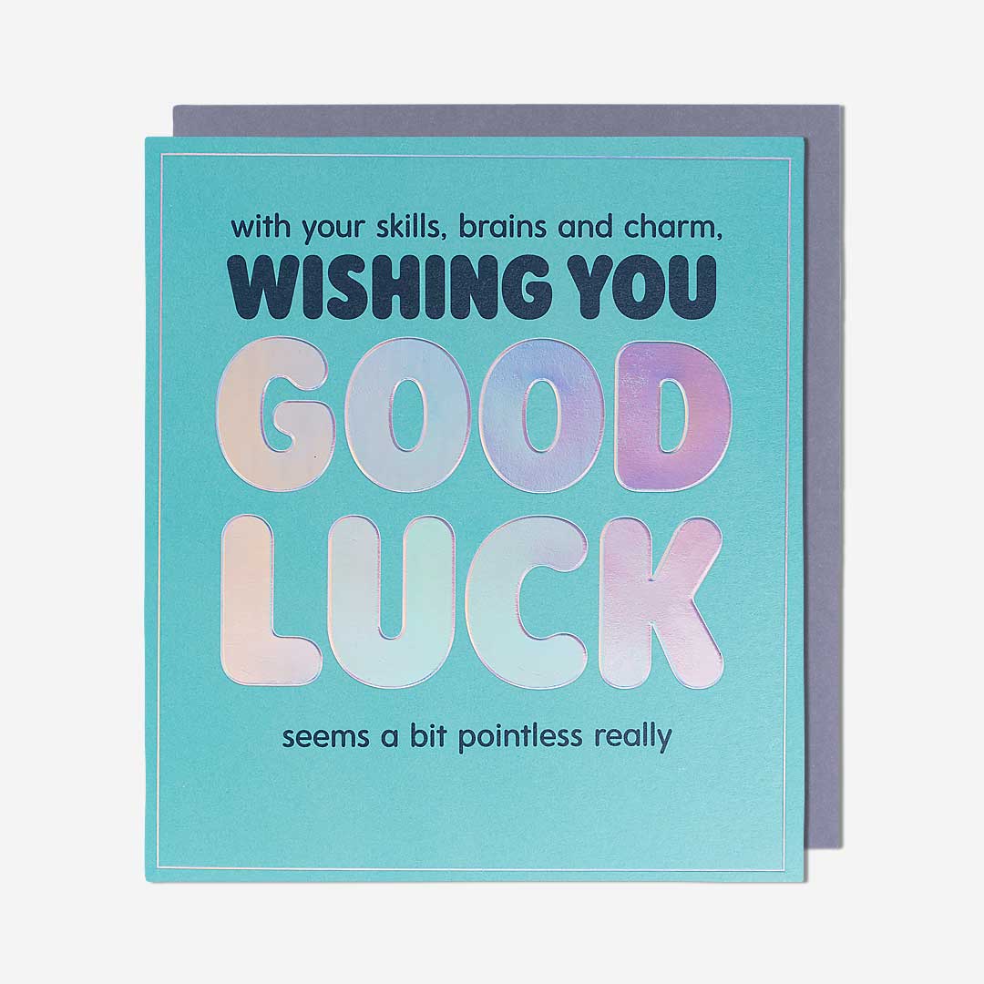 Skills, Brains & Charms Good Luck Card