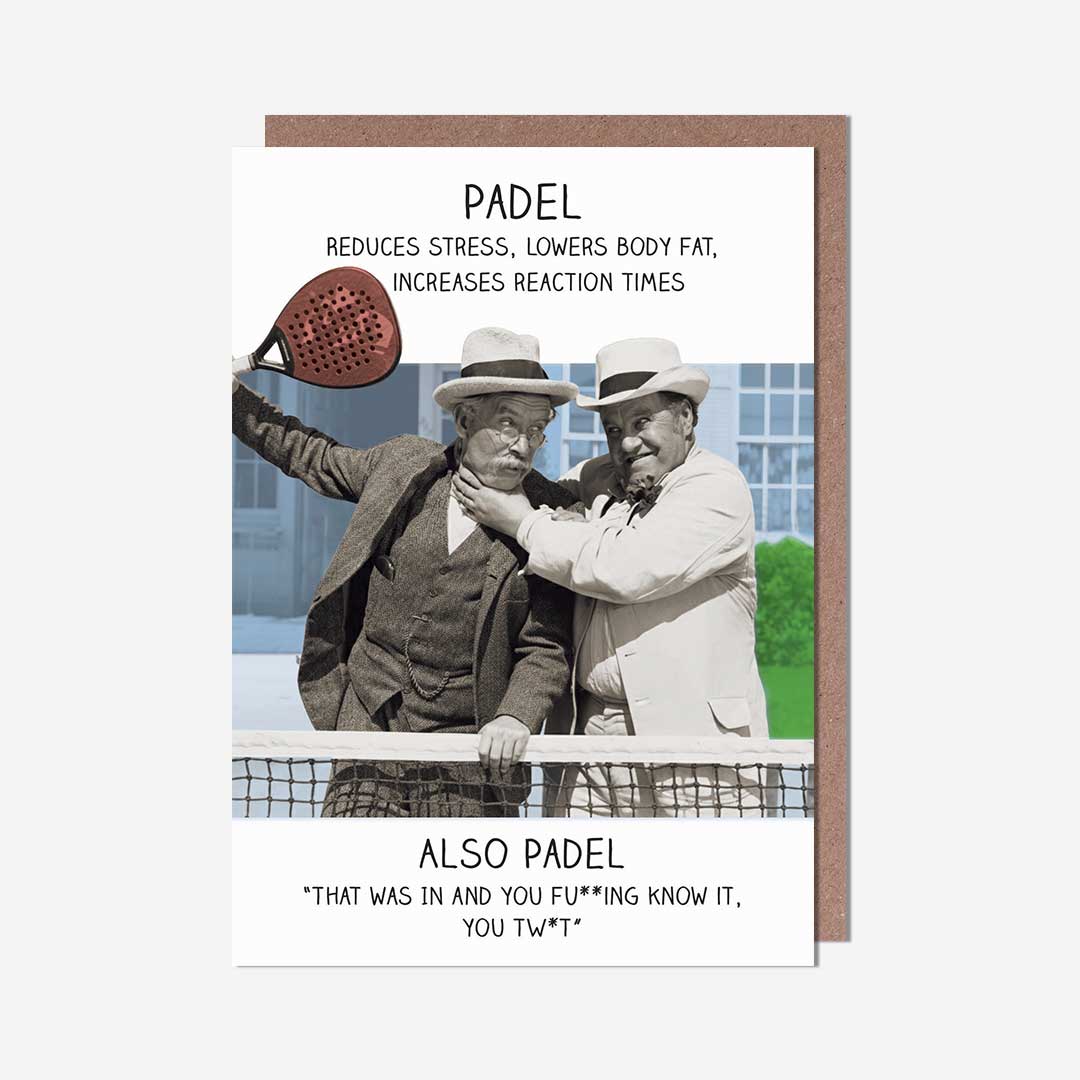 Padel you tw*t