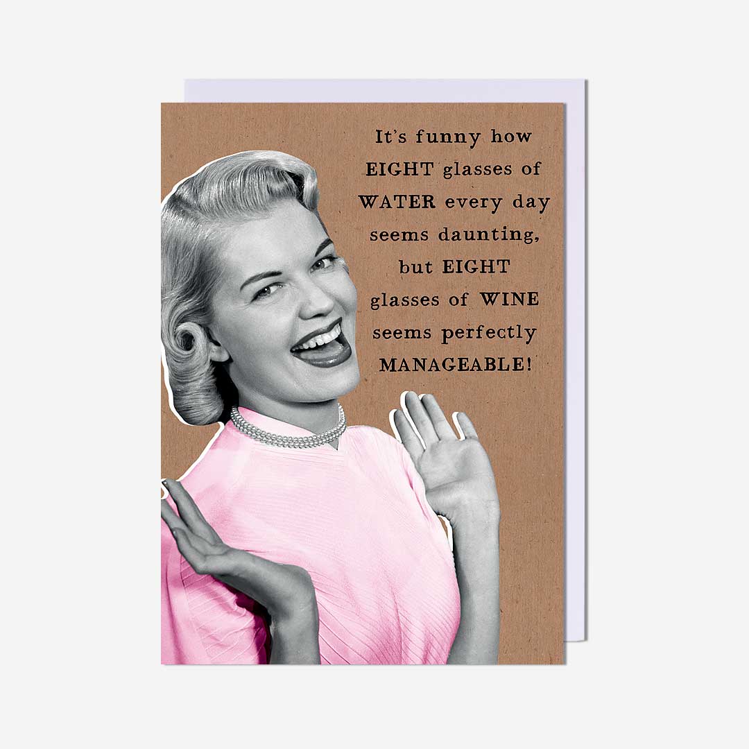 Eight Glasses Of Water Everyday General Card