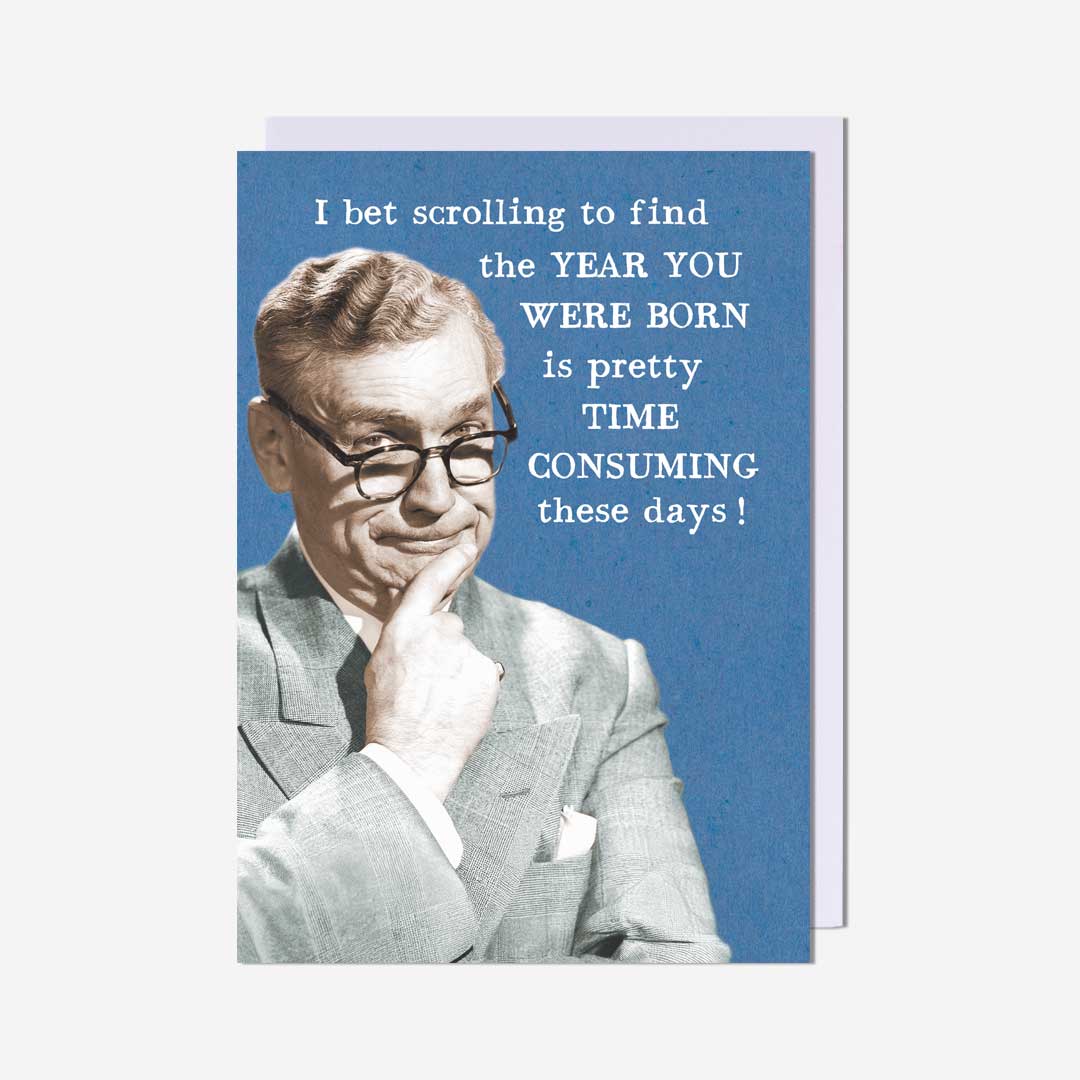 Man Scrolling To Find Year You Were Born Birthday Card