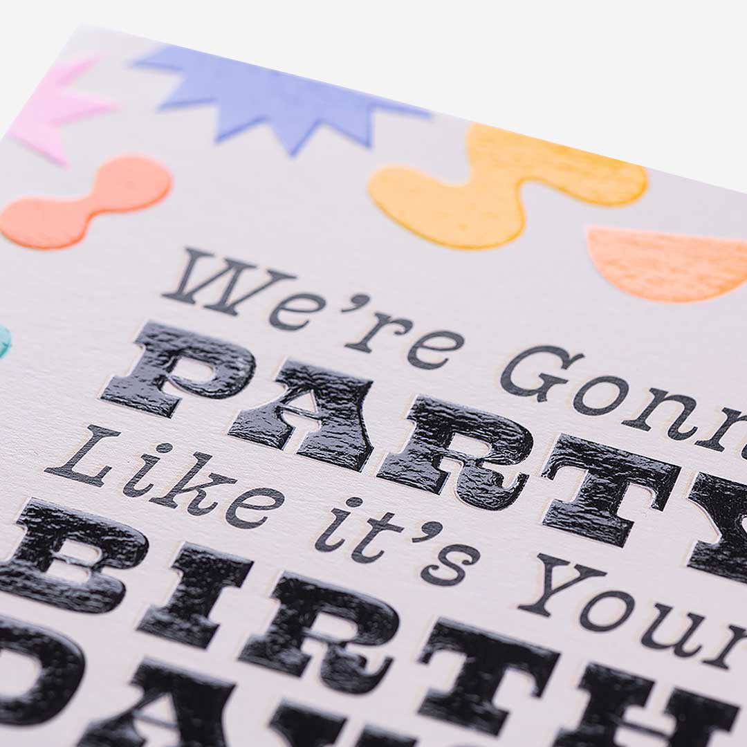 Party Like It's Your Birthday Card