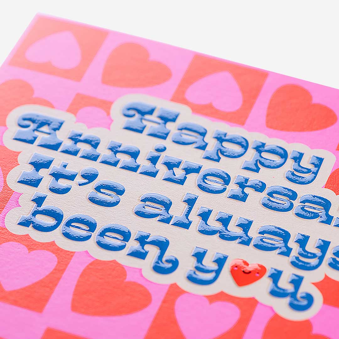 It's Always Been You Hearts Anniversary Card