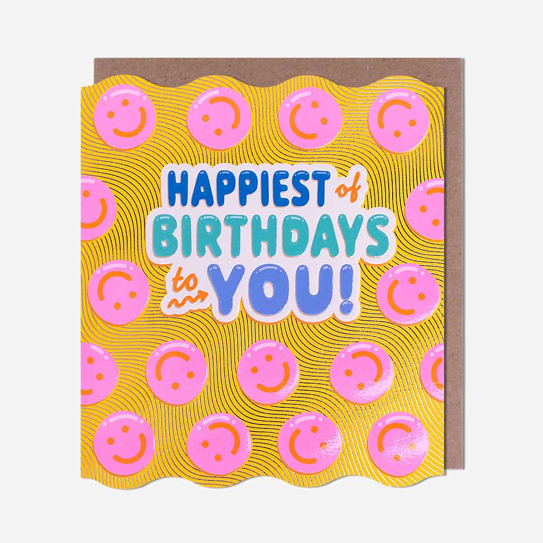 Happiest Of Birthdays To You! Card