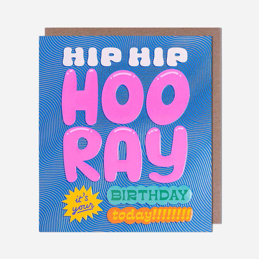 Hip Hip Hooray Birthday Card