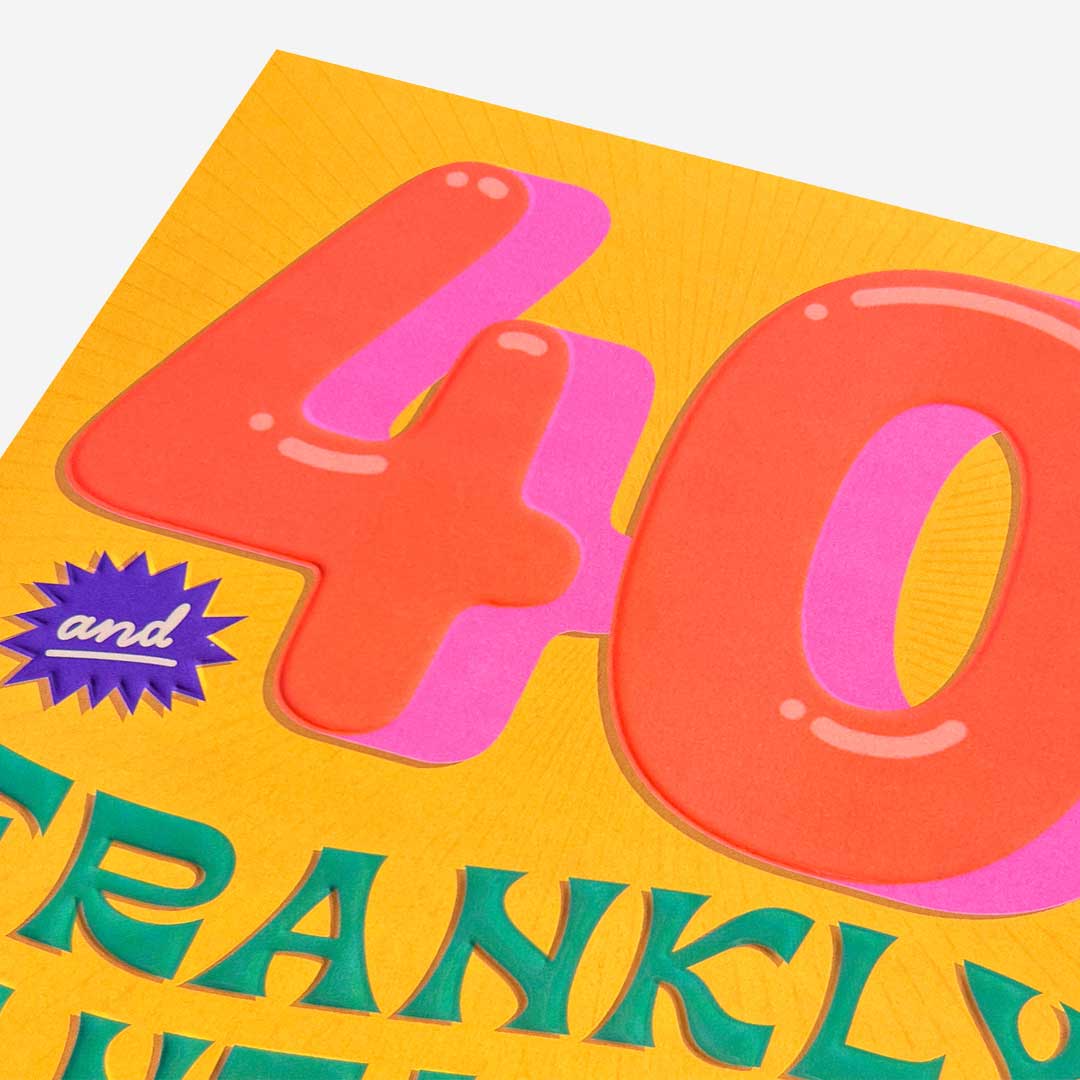 40 Frankly Fantastic 40th Birthday Card