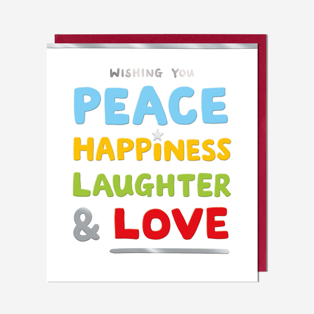 Peace Happiness Laughter & Love Christmas Card