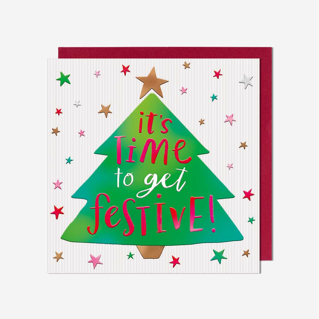 Time To Get Festive Tree Christmas Card