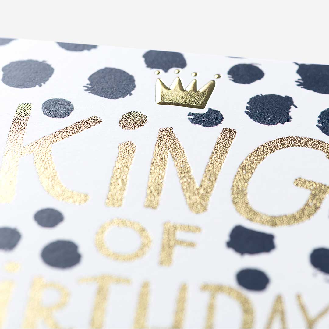 King Of Birthdays Card