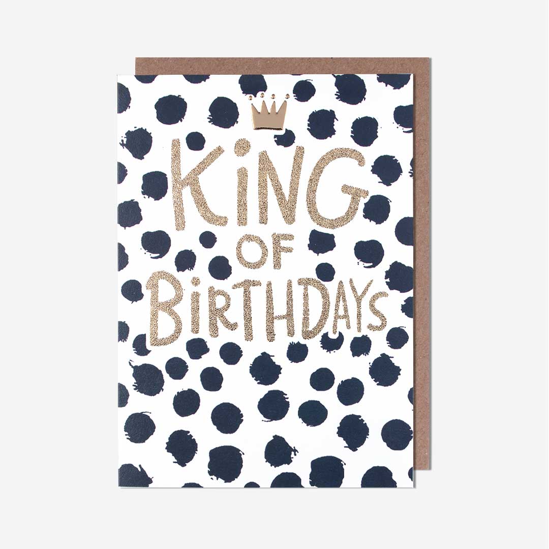 King Of Birthdays Card