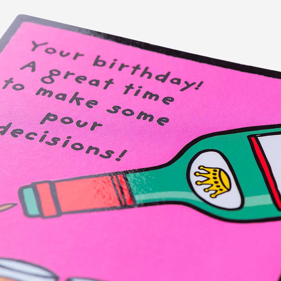 Time To Make Poor Decisions Birthday Card
