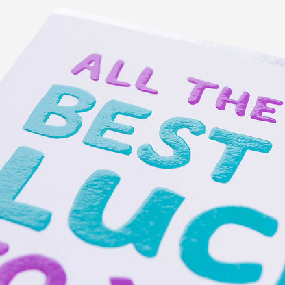 All The Very Best of Luck Card