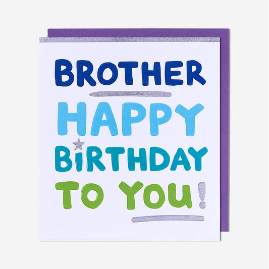 Happy Birthday To You Brother Birthday Card