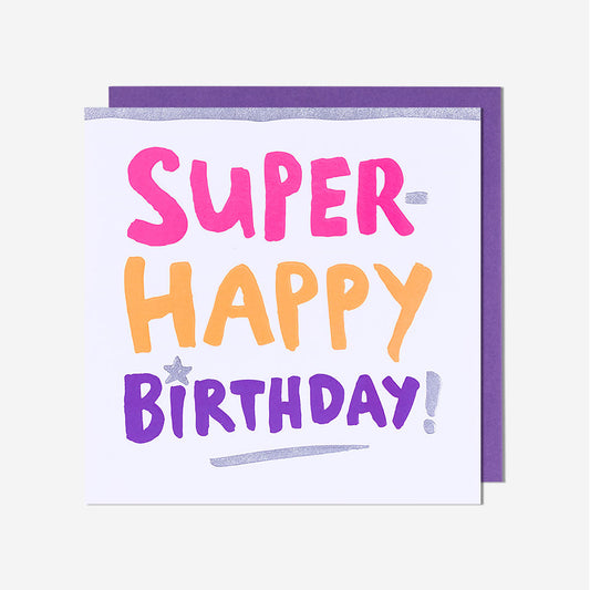Super Happy Birthday Card