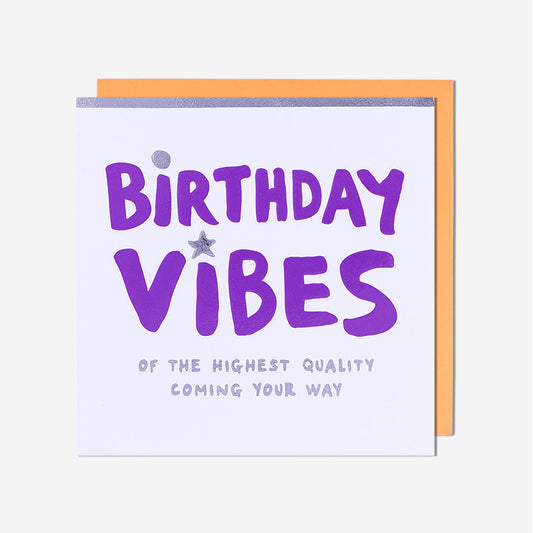 Birthday Vibes Of The Highest Quality Card