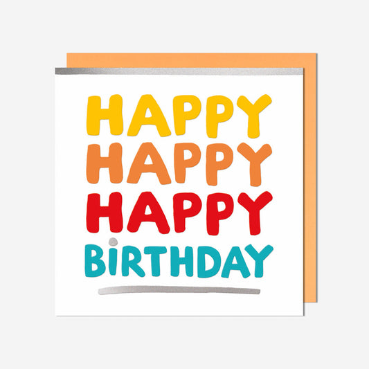 Happy Happy Happy Birthday Card