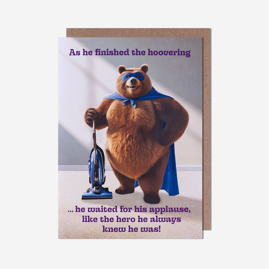 Hoovering Bear Waited For Applause Birthday Card