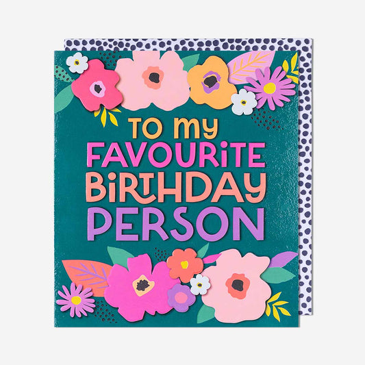 Floral Favourite Birthday Person General Card