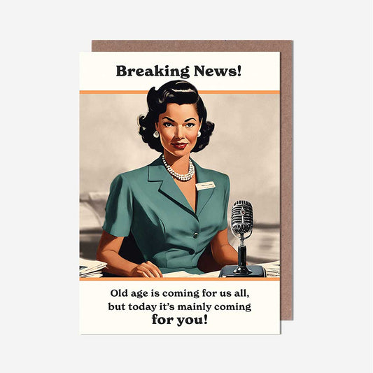 Old Age News Reporter Birthday Card