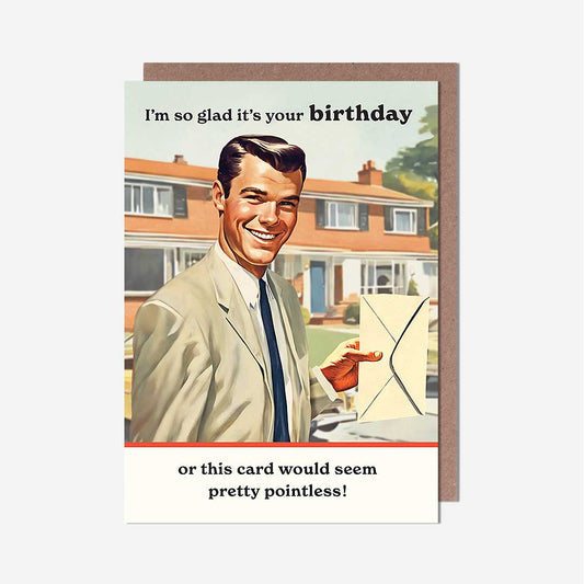 Pretty Pointless Card Birthday Card
