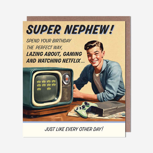 Super Nephew watching netflix & gaming Nephew Birthday Card
