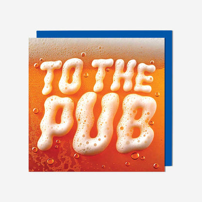 To The Pub Birthday Card