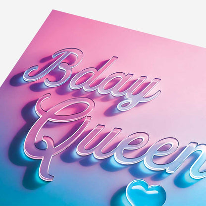 Bday Queen Birthday Card