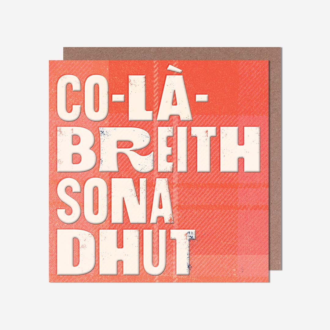 Co-La-Breither Sona Dhut Birthday Card