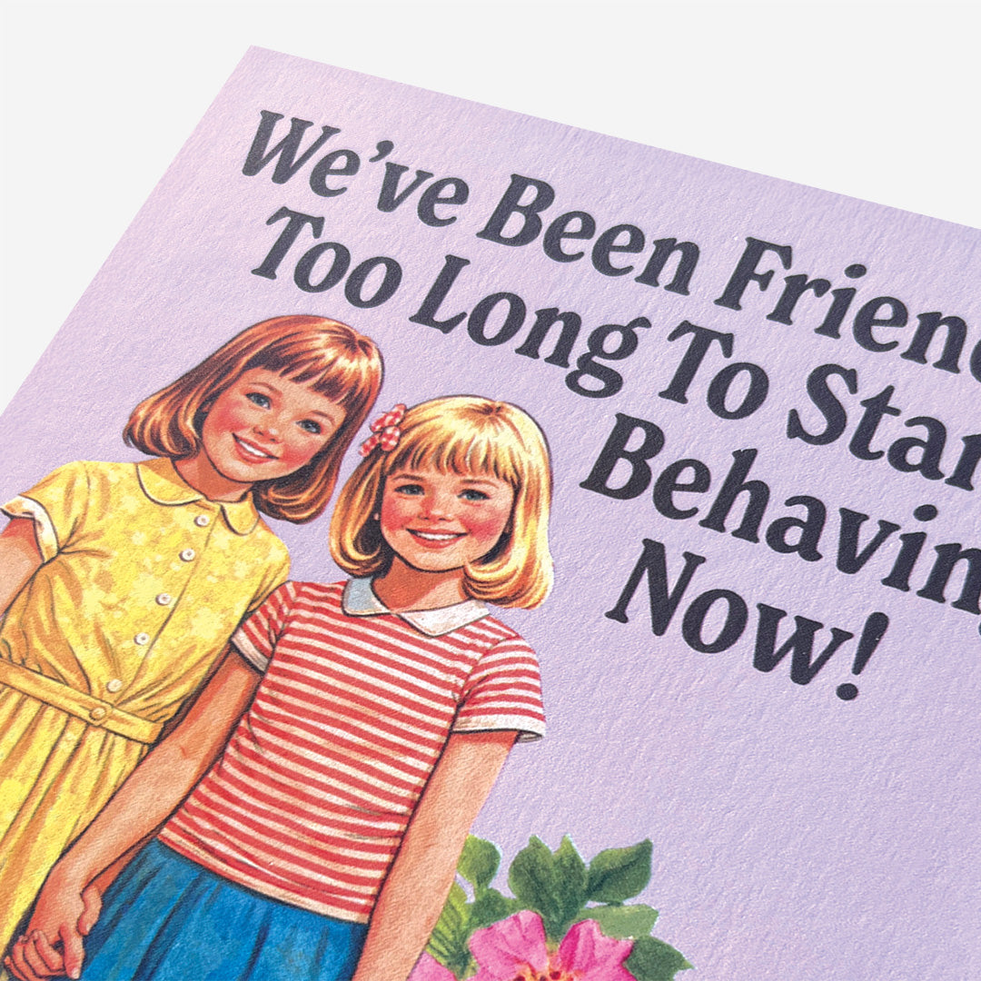 Friends too long