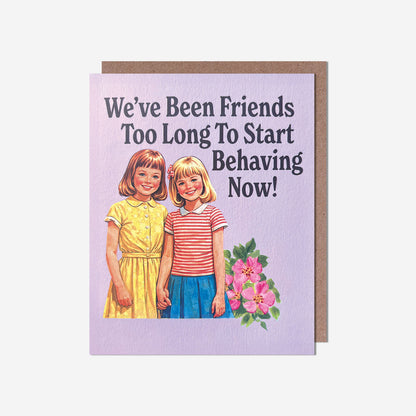 Friends too long
