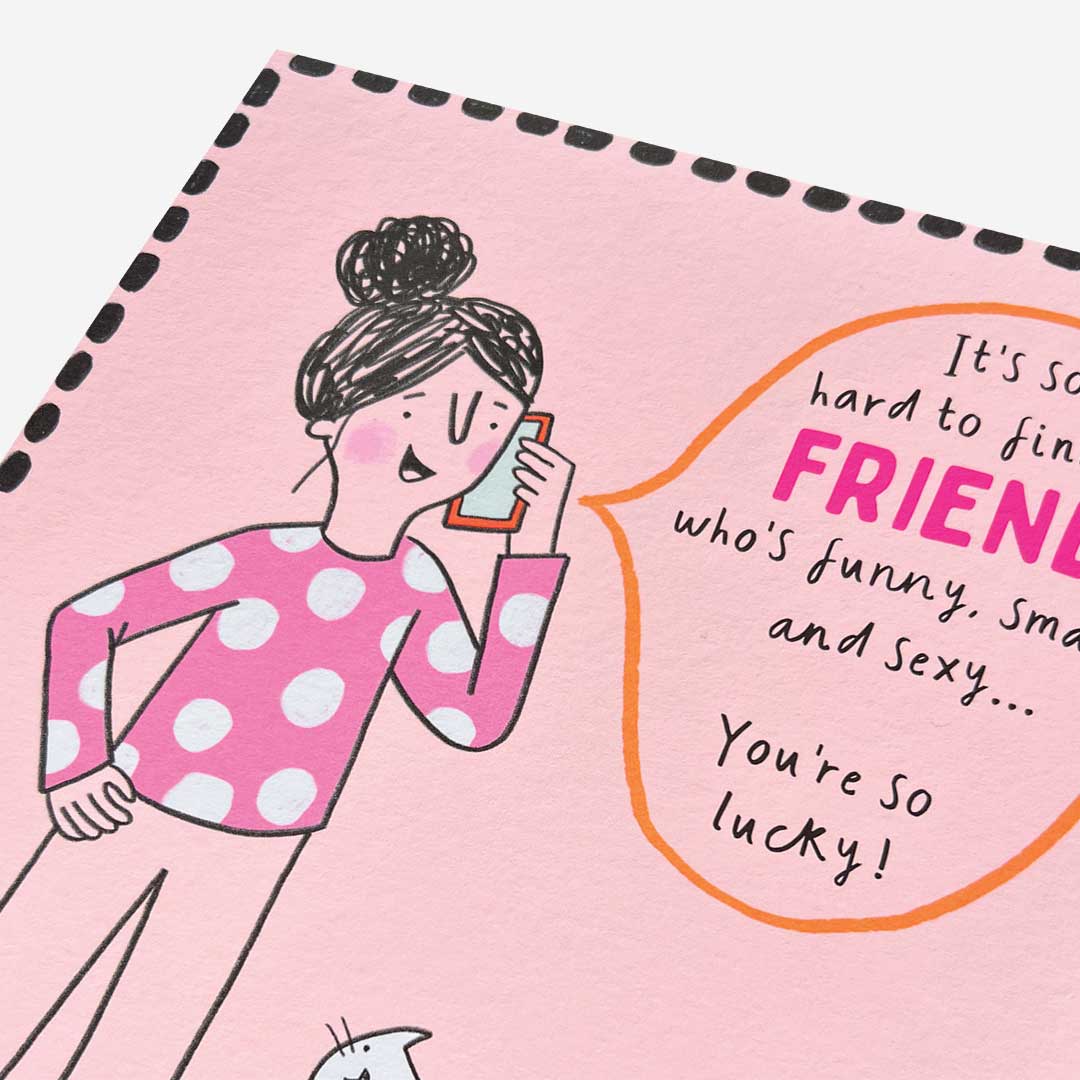 Friend who is funny, smart & sexy