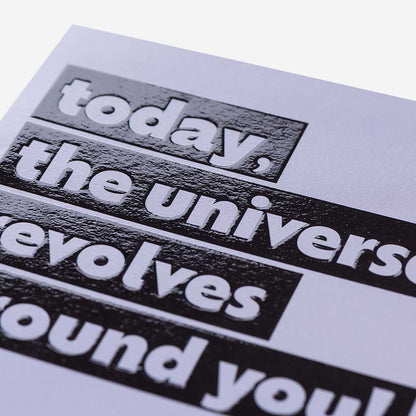 Universe Revolves Around You Birthday Card