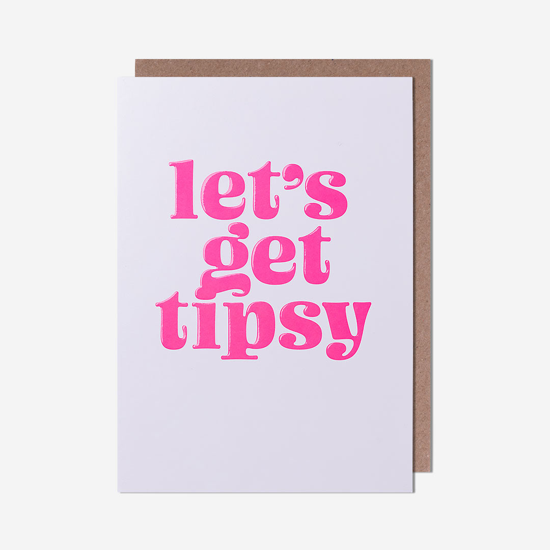 Let’s Get Tipsy Birthday Card