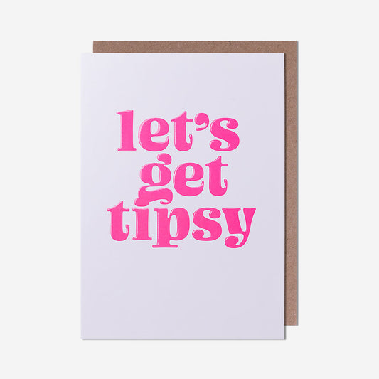 Let’s Get Tipsy Birthday Card