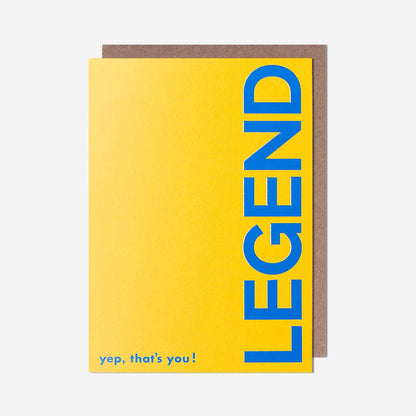 Legend Yep, That's You! Birthday Card