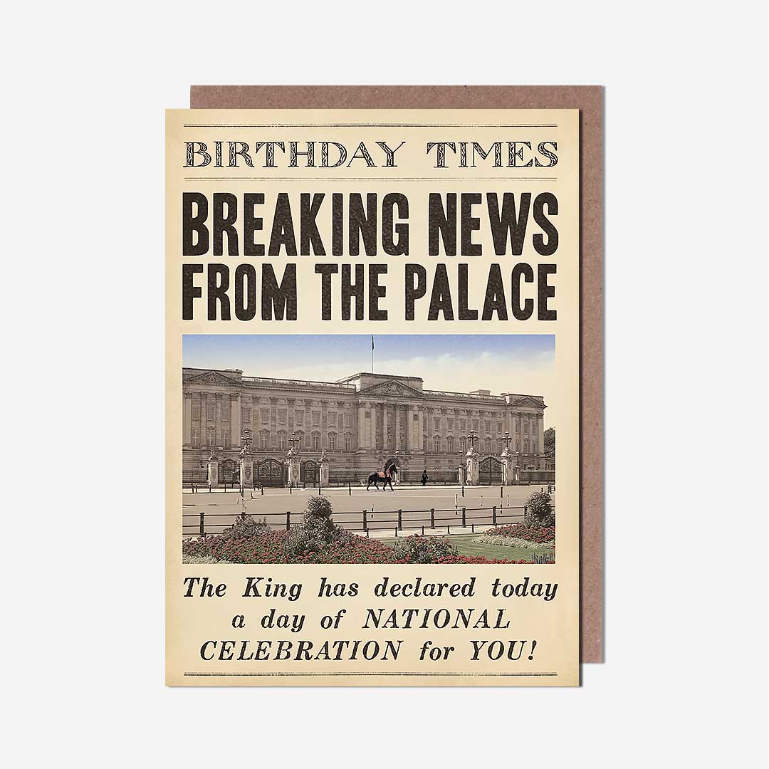 Breaking News From Palace Birthday Card