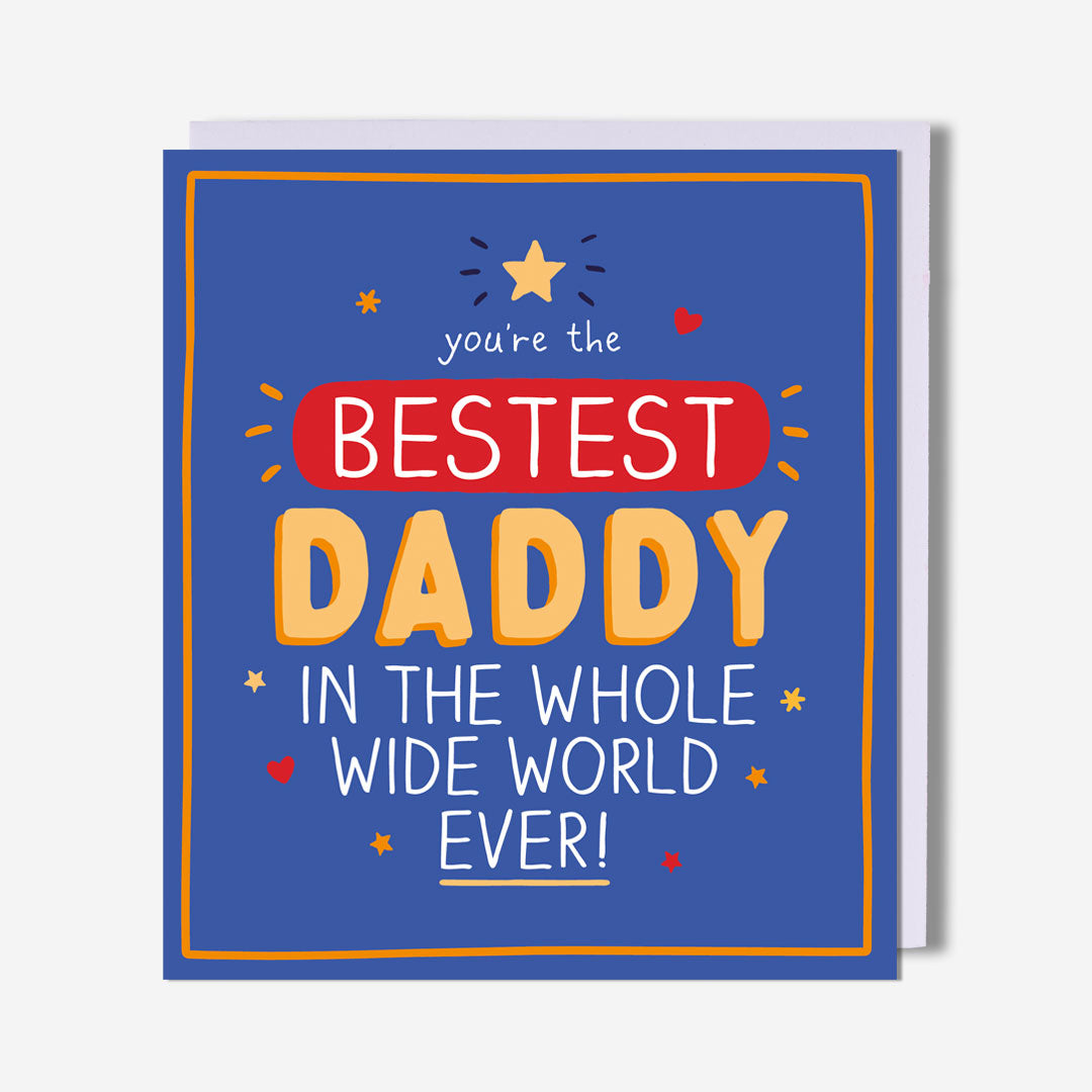 Bestest Daddy Ever! Card