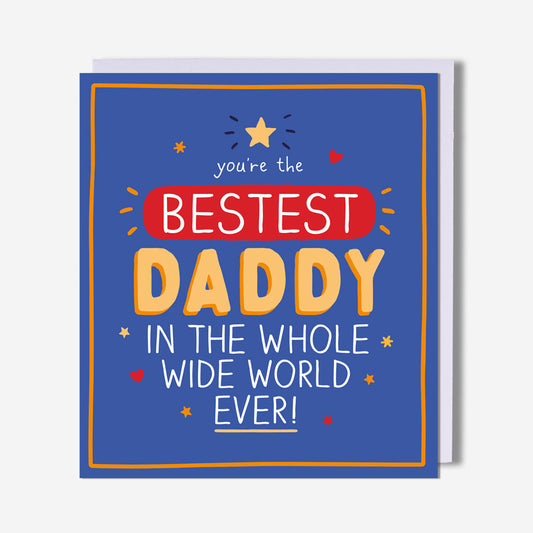 Bestest Daddy Ever! Card